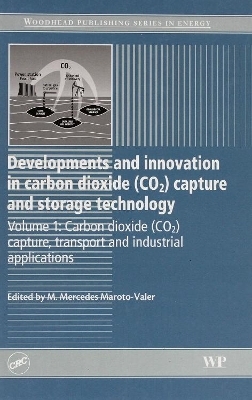 Developments and Innovation in Carbon Dioxide (CO2) Capture and Storage Technology - M. Mercedes Maroto-Valer