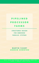 Pipelined Processor Farms -  Andrew Downton,  Martin Fleury
