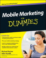 Mobile Marketing For Dummies -  John Arnold,  Michael Becker