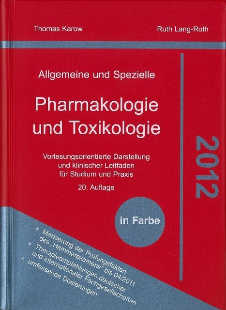 Allgemeine und Spezielle Pharmakologie und Toxikologie 2012 - Thomas Karow, Ruth Lang-Roth