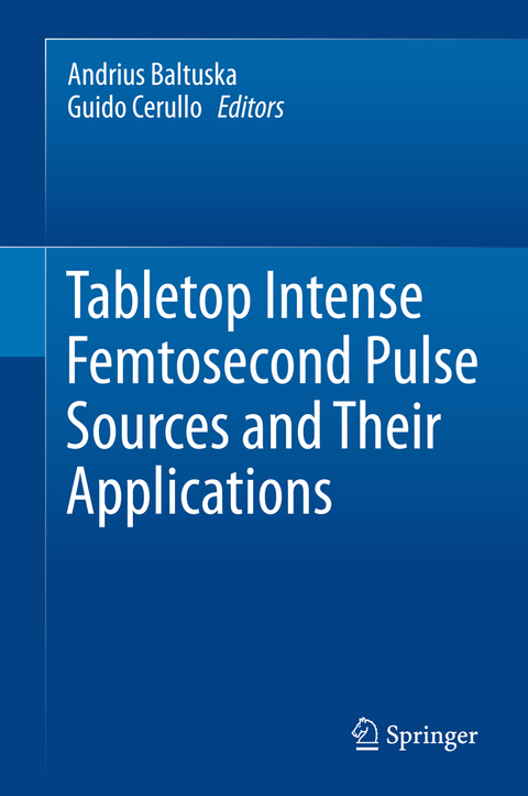 Tabletop Intense Femtosecond Pulse Sources and Their Applications - 