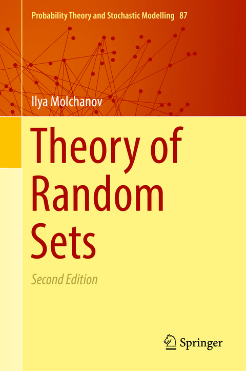 Theory of Random Sets -  Ilya Molchanov