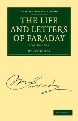 The Life and Letters of Faraday 2 Volume Paperback Set - Bence Jones, Michael Faraday
