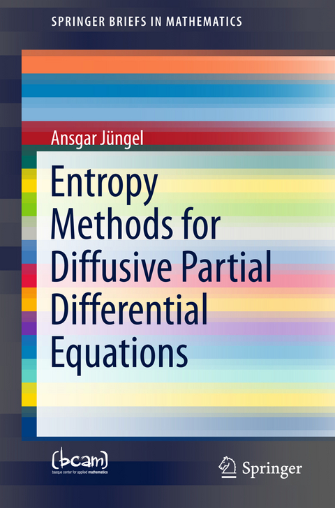 Entropy Methods for Diffusive Partial Differential Equations - Ansgar Jüngel
