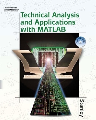Technical Analysis and Applications with MATLAB - W.D. Stanley