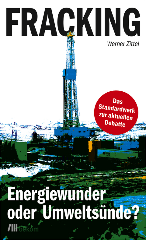Fracking - Werner Zittel