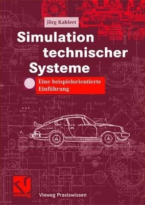 Simulation technischer Systeme - Jörg Kahlert