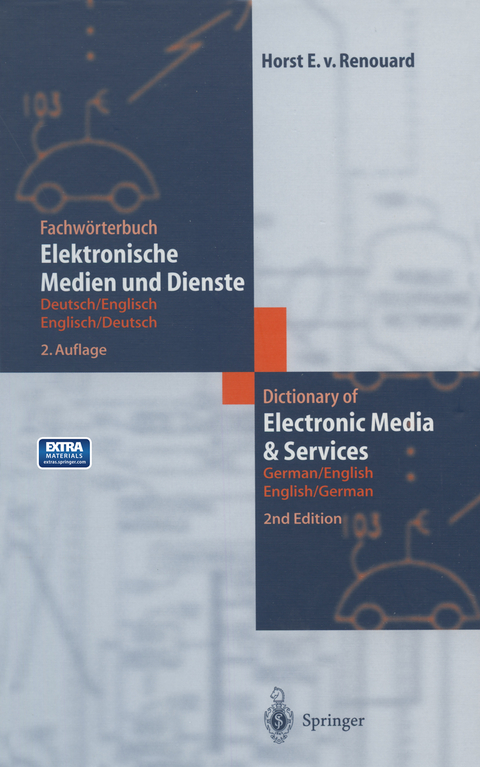 Fachwörterbuch Elektronische Medien und Dienste / Dictionary of Electronic Media and Services - Horst E.von Renouard