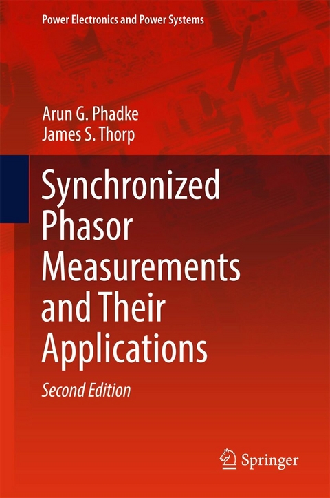 Synchronized Phasor Measurements and Their Applications -  Arun G. Phadke,  James S. Thorp