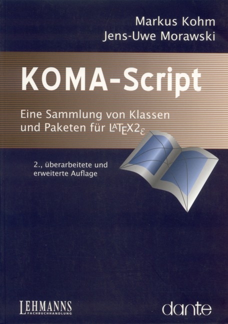 KOMA-Script - Die Anleitung - Markus Kohm, Jens U Morawski