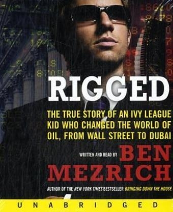 Rigged - Ben Mezrich