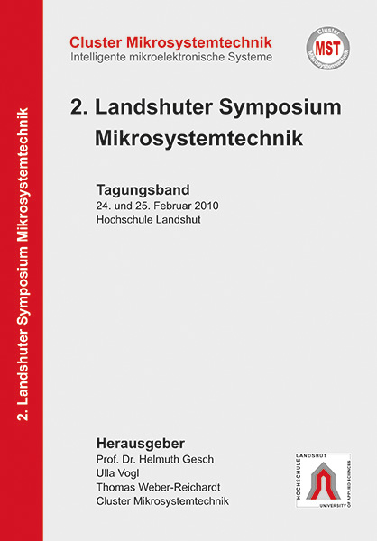 2. Landshuter Symposium Mikrosystemtechnik (2010). Tagungsband - 
