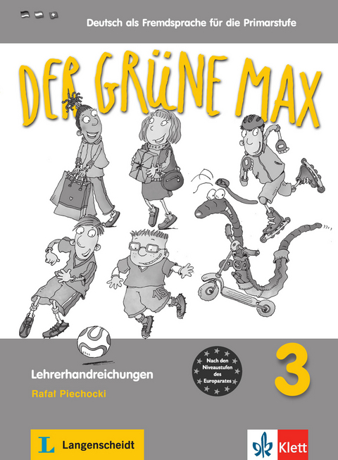 Der grüne Max - Neubearbeitung 2012 / Lehrerhandreichungen 3 - Elzbieta Krulak-Kempisty, Lidia Reitzig, Ernst Endt
