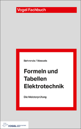 Formeln und Tabellen Elektrotechnik - Peter Behrends, Bernard Wessels