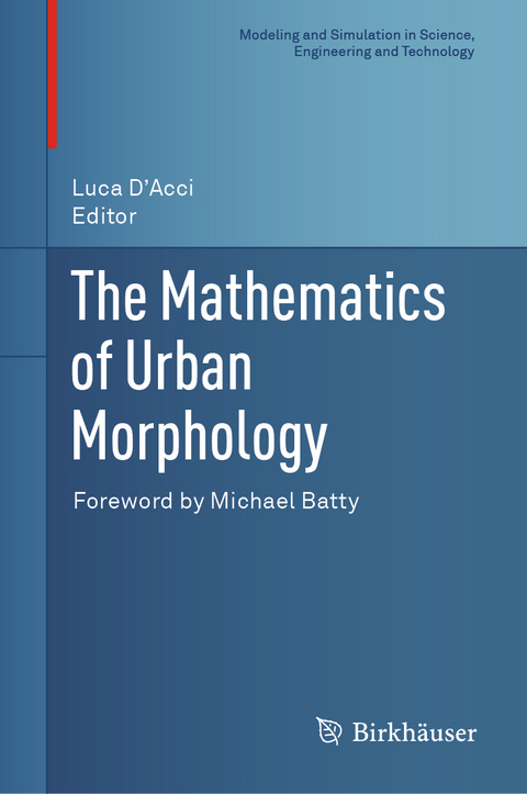 The Mathematics of Urban Morphology - 