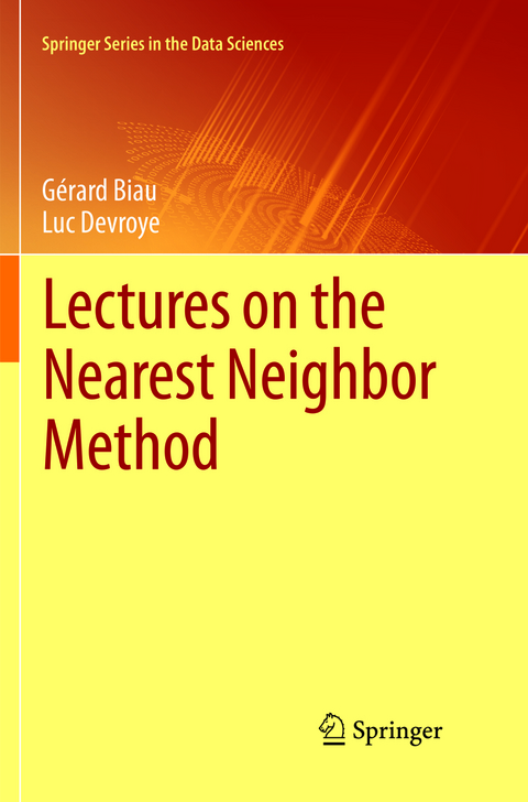 Lectures on the Nearest Neighbor Method - Gérard Biau, Luc Devroye