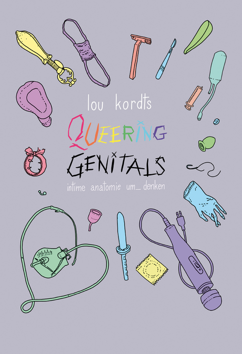 Queering Genitals - Lou Kordts