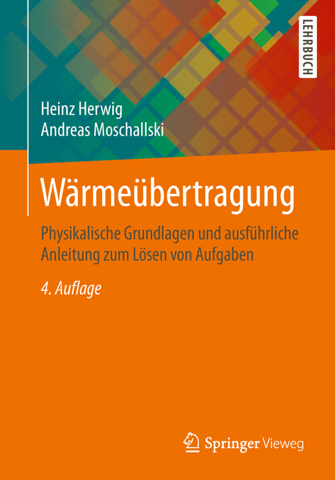 Wärmeübertragung - Heinz Herwig, Andreas Moschallski