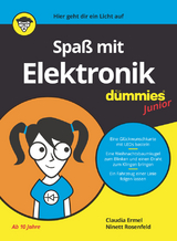 Spaß mit Elektronik für Dummies Junior - Claudia Ermel, Ninett Rosenfeld