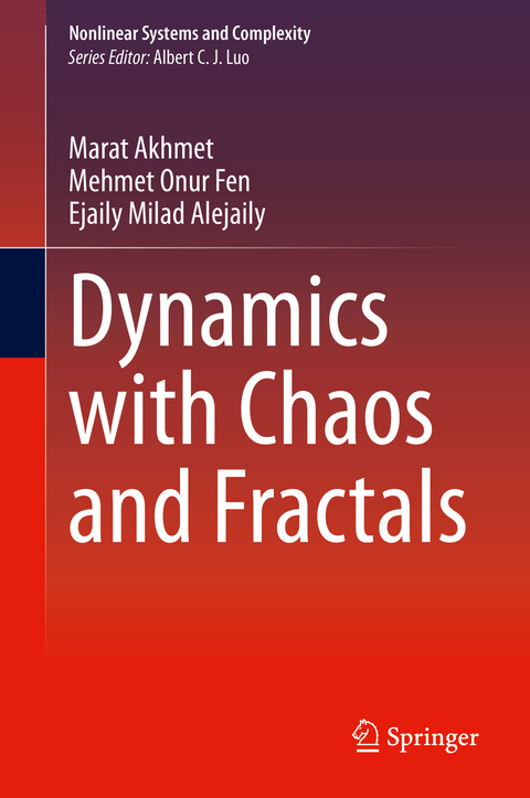 Dynamics with Chaos and Fractals - Marat Akhmet, Mehmet Onur Fen, Ejaily Milad Alejaily