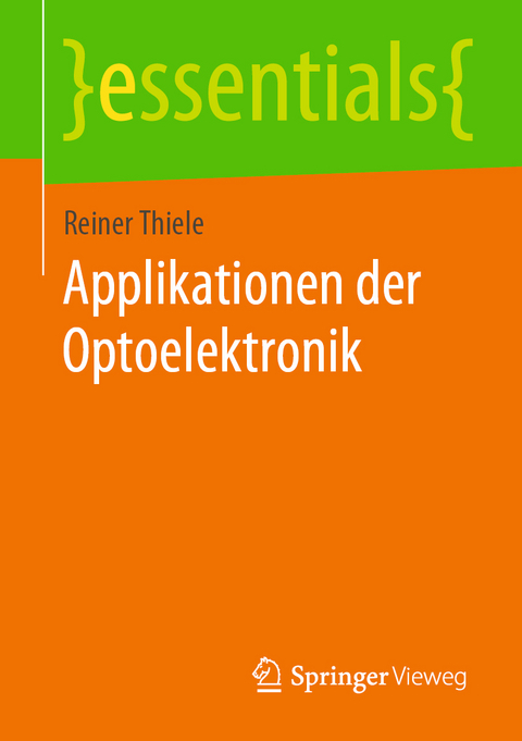 Applikationen der Optoelektronik - Reiner Thiele