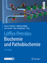 Löffler/Petrides Biochemie und Pathobiochemie - Heinrich, Peter C.; Müller, Matthias; Graeve, Lutz; Koch, Hans-Georg; Petrides, Petro E.; Löffler, Georg