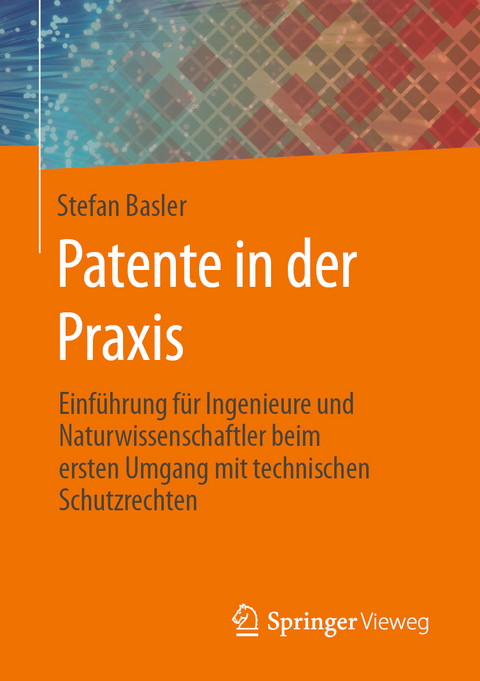 Patente in der Praxis - Stefan Basler