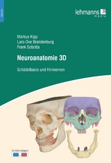 Neuroanatomie 3D - Markus Kipp, Lars-Ove Brandenburg, Frank Sobotta