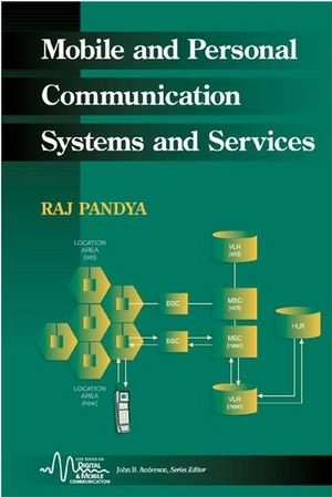 Mobile and Personal Communication Services and Systems -  Raj Pandya