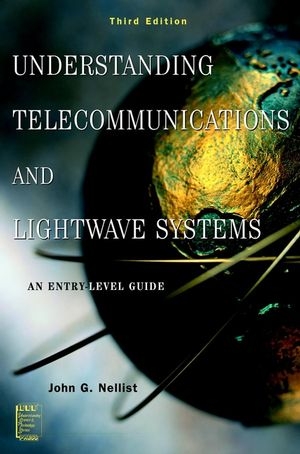 Understanding Telecommunications and Lightwave Systems -  John G. Nellist