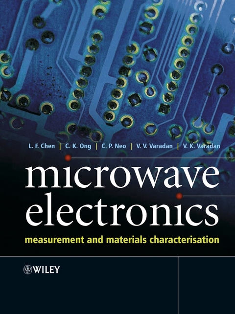 Microwave Electronics -  L. F. Chen,  C. K. Ong,  C. P. Neo,  V. V. Varadan,  Vijay K. Varadan