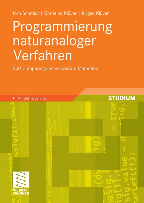Programmierung naturanaloger Verfahren -  Jörn Schmidt,  Christina Stoica-Klüver,  Jürgen Klüver