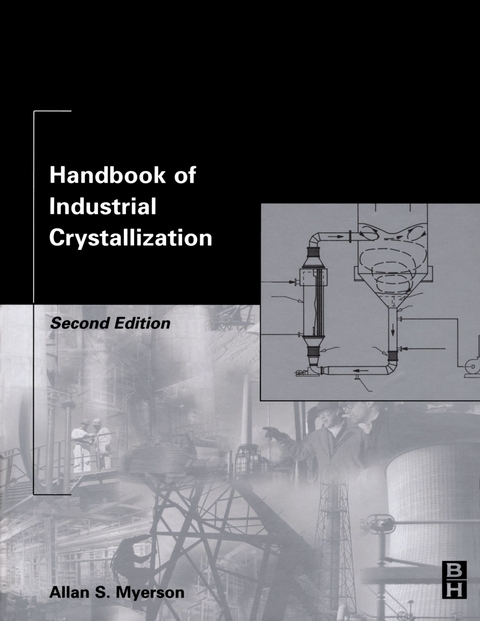 Handbook of Industrial Crystallization -  Allan Myerson