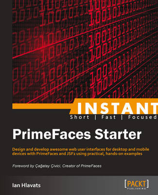 Instant PrimeFaces Starter -  Ian Hlavats