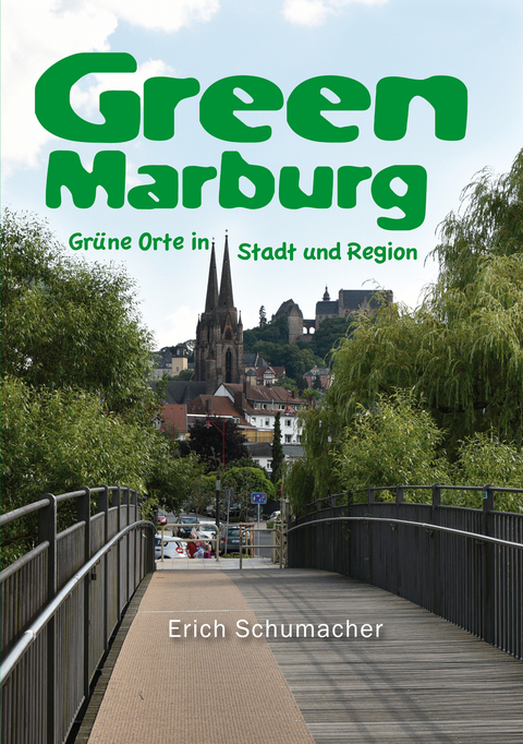 Green Marburg - Erich Schumacher